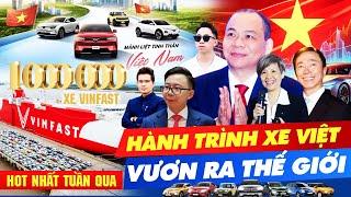 VINFAST VÀ MỤC TIÊU 1 TRIỆU XE; LIMO GREEN HẤP DẪN THẾ NÀO?; HÀNH TRÌNH TẠI NƯỚC NGOÀI CỦA VINFAST