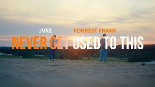 JVKE, Forrest Frank - Never Get Used To This (Official Lyric Video)