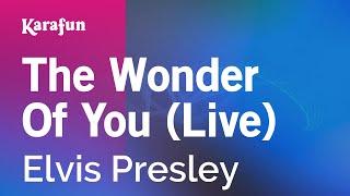 The Wonder of You (live 1970) - Elvis Presley | Karaoke Version | KaraFun