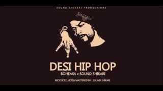 Bohemia - Desi Hip Hop [Sound Shikari Edit]