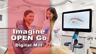 Imagine OPEN Go Digital Mill | In-Office Dental CAD CAM solution