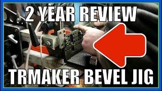 2 YEAR REVIEW: TRMaker Bevel Jig and File Guide