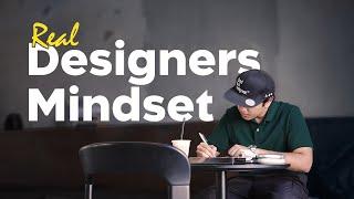 The REAL Designer Mindset in 2025!