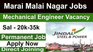 Maraimalai Nagar Jobs 2023 | jindal Steels Co Jobs - Permanent