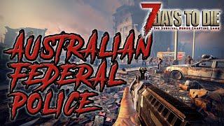 [7 Days to Die] - Compopack 48 - Australian Federal Police