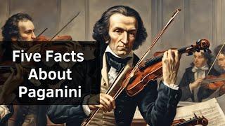 Unveiling Virtuosity: 5 Fascinating Facts About Niccolò Paganini