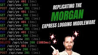 Recreating 'Morgan' Logging Middleware for Express, but Way Cooler