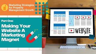 3 Property Management Marketing Strategies | Part 1: Websites