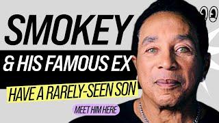 Meet The Son Many Never Knew Smokey Robinson Had, With His Famous Ex