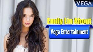 Emily Lin About Vega Entertainment