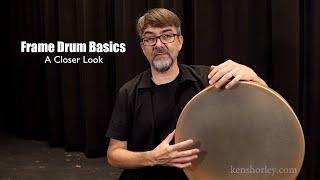 Ken Shorley – Frame Drum Basics (A Closer Look)