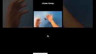 What is a Linear Comp?