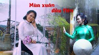 MÙA XUÂN ĐẦU TIÊN - Trình bày: Chailu Phạm