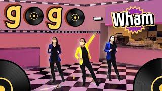 Go Go (Wham) - High Beginner - D4M Line Dance