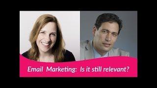 Email Marketing. Is It Still Relevant?