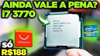 i7 3770 AINDA É UM BOM PROCESSADOR PARA USAR EM 2024? UNBOXING E TESTES