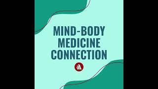 Mind-Body Medicine Connection | Merck Manual Consumer Version