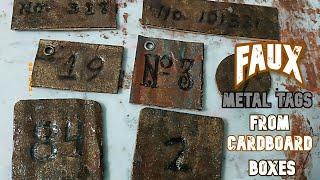 FAUX METAL TAGS  FROM CARDBOARD BOX