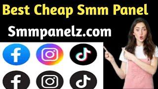 Best Cheap Smm Panel in 2024 | Best or smm panel List | Best Smm Panel in Pakistan 2024