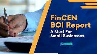 FinCEN BOI Report Instructions: A Must for Small Businesses