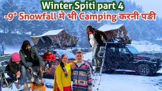 -9° Snowfall मे भी Camping करनी पङी ️ |  WINTER SPITI PART 4 @Ghumakkadbugz @Himachali.Traveller