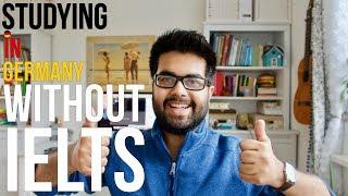 Studying in Germany WITHOUT IELTS or TOEFL: Step by Step Guide