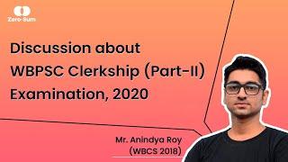 How to Prepare for PSC Clerkship Exam (Part-II) | Strategy | Time Management | Anindya Roy