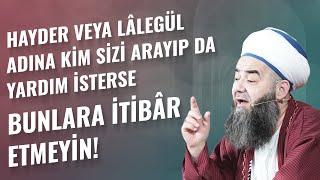 HAYDER veya Lâlegül Adına Kim Sizi Arayıp da Yardım İsterse Bunlara İtibâr Etmeyin!