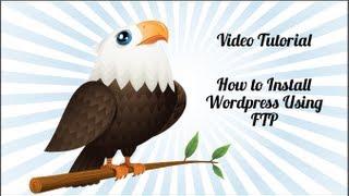 How to manually install Wordpress from Wordpress.org using FTP