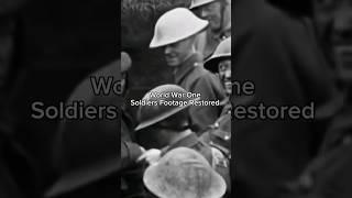 World War One Soldiers Footage Restored #ww1 #warshorts #military