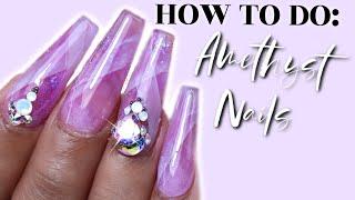 AMETHYST NAILS 