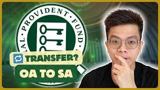 Should you transfer CPF OA to SA for 4% interest?