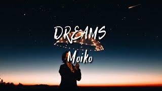 DREAMS - Moiko [CRF Release] [Copyrightfree music]