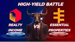 High-Yield Battle: Realty Income vs. Essential Properties - Which is the Better Buy?