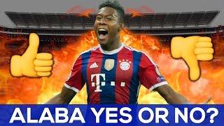 Should Real Madrid sign David Alaba? | Yes or No | REAL TRANSFERS