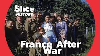 Emerging from War: France Post-War Transformation I SLICE HISTORY | FULL DOCUMENTARY