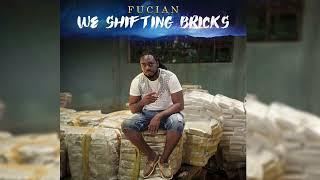 Fucian - We Shifting Bricks (Bouyon)