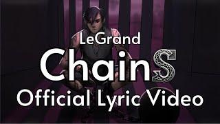 LeGrand & RudyWade: Chains (Official Lyric Video)