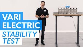 Vari Electric Standing Desk: Stability Test