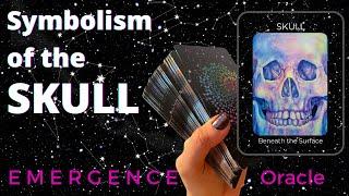 SKULL Symbolism & Message of Skull: Honor the Cycles of Change - E M E R G E N C E Oracle 