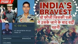 Story of Brave Col Santosh Mahadik and His Wife | India's Bravest Ep#4