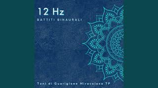 12 Hz: Battiti Binaurali