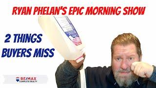 2 Common Buyer Regrets - Ryan Phelan's Epic Morning Show (Calgary)