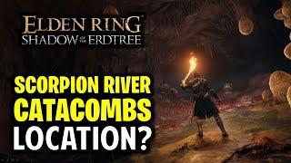 Scorpion River Catacombs Location Guide | Elden Ring DLC