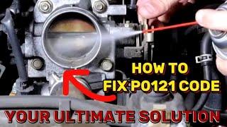 P0121 Code: Causes, Symptoms, and Easy DIY Fixes | How to fix p0121 Code |