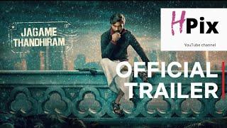 Jagame Thandhiram   Trailer in H pix