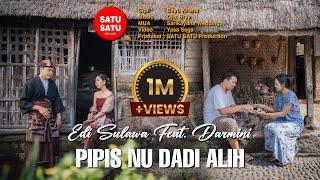 Edi sulawa ft Darmini - PIPIS NU DADI ALIH ( official music video)