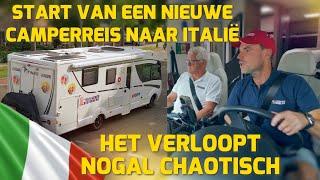 START VAN EEN NIEUWE CAMPERREIS NAAR ITALIË! HET VERLOOPT NOGAL CHAOTISCH! #270