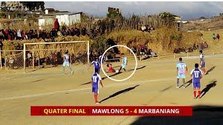 Hun Jrut Ki Paidbah | Mawlong 5 – 4 Marbaniang | Quarter Final |