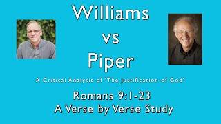 Dr. Jonathan Williams Critical Analysis of "The Justification of God" By Dr. Piper Romans 9:1-23